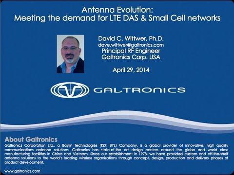 Galtronics Webinar: Antenna Evolution - Meeting The Demand For LTE, Small Cell & DAS Networks