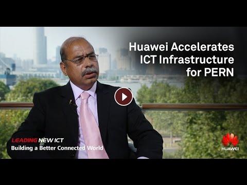 Huawei Accelerates ICT Infrastructure For PERN