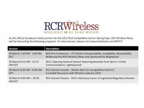 2012 RCA Competitive Carrier Spring Expo Livecast Agenda