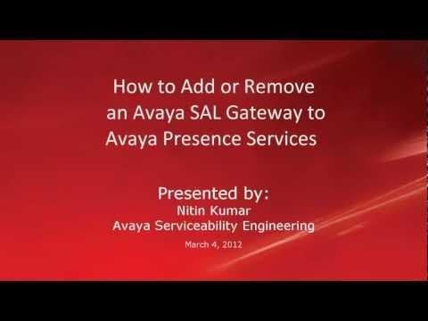 How To Add Or Remove An Avaya SAL Gateway To Avaya Presence Services