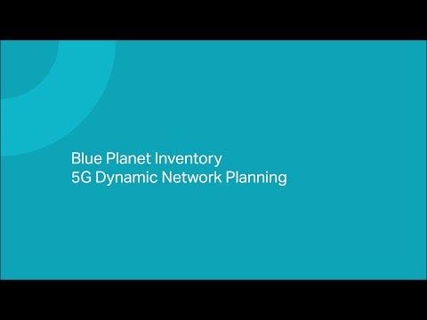 Blue Planet 5G SA Dynamic Planning Demo