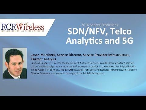 NFV And 5G In 2016 - Jason Marcheck, Current Analysis