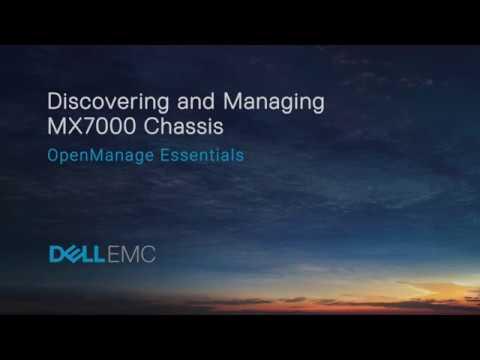Discovering And Managing MX7000 Chassis By Using Dell EMC OpenManage Essentials