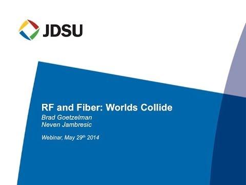 JDSU Webinar - RF And Fiber: Worlds Collide