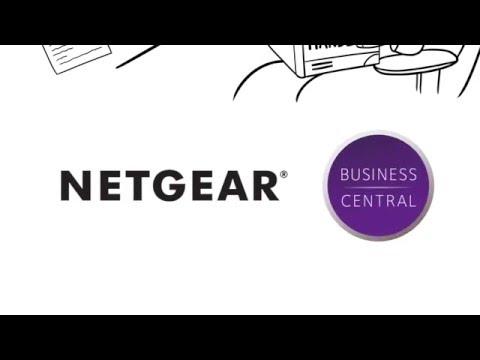 NETGEAR Business Central And Wireless Manager Overview