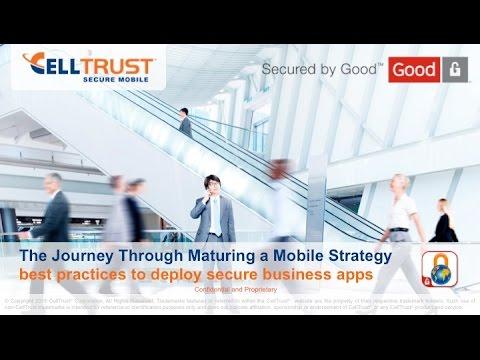 Cell Trust Webinar: The Journey Through Maturing A Mobile Strategy