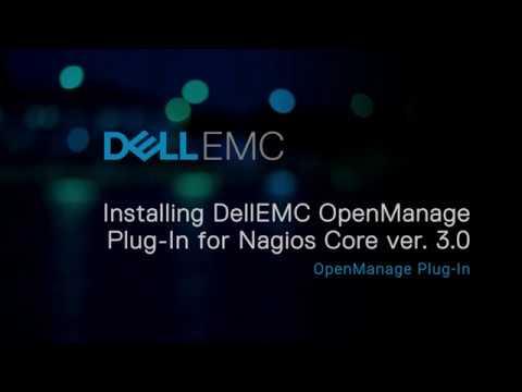 Dell EMC Open Manage Plug-in For Nagios Core Version 3.0