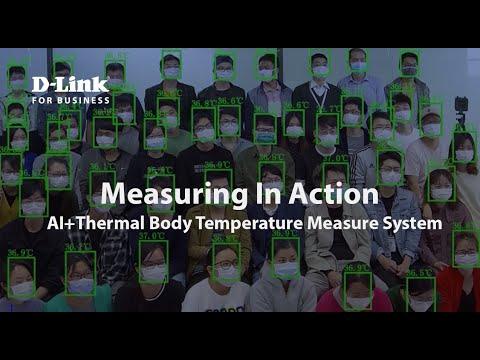 D-Link DCS-9500T AI+Thermal Body Temperature Measure System - In Action