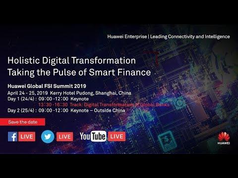 Day 1 Track: Huawei Global FSI Summit 2019