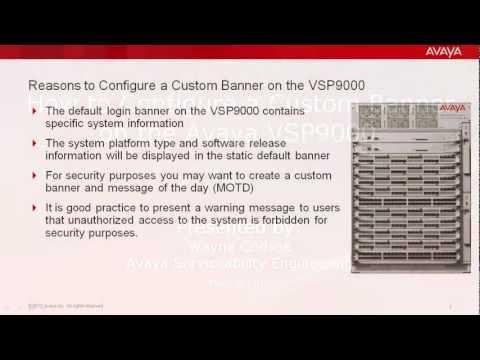 How To Configure A Custom Banner On The Avaya VSP9000