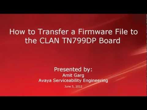 How To Transfer A Firmware File To The Avaya CLAN TN799DP Board