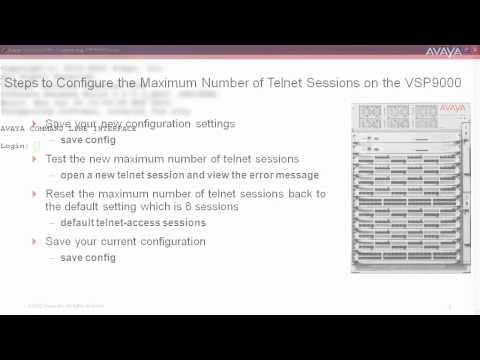 How To Configure The Maximum Number Of Telnet Sessions On The Avaya VSP9000