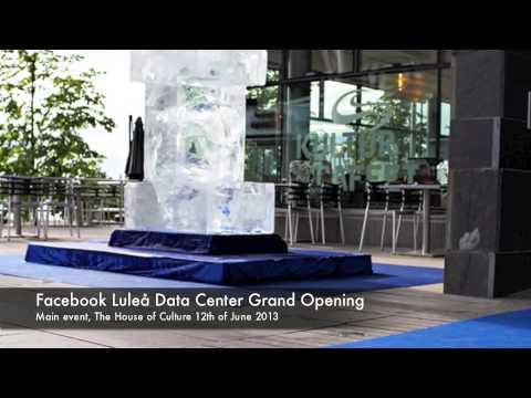 Facebook Luleå Data Center Grand Opening
