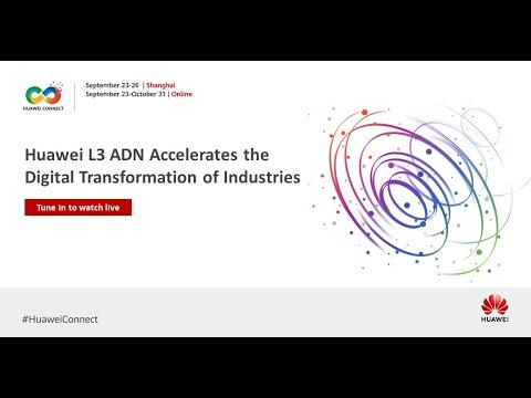 Huawei L3 ADN Accelerates The Digital Transformation Of Industries
