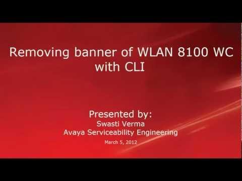 How To Remove A Custom Banner In Avaya WLAN 8100 WC With CLI