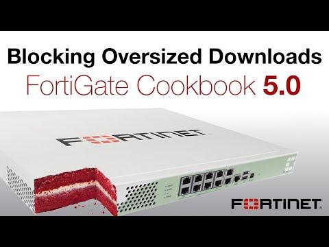 FortiGate Cookbook - Blocking Oversize File Downloads (5.0)