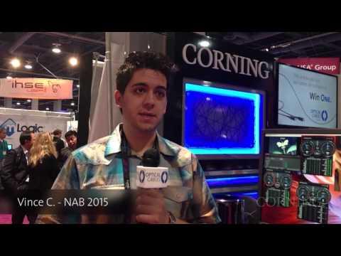 NAB 2015 – What Interests Vince About Optical Cables By Corning?