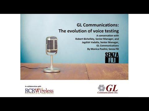 GL Communications: The Evolution Of Voice Testing