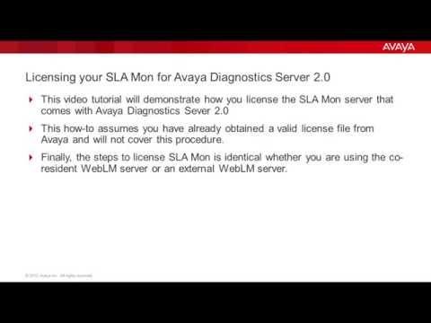 Licensing Your SLA Mon For Avaya Diagnostics Server 2.0