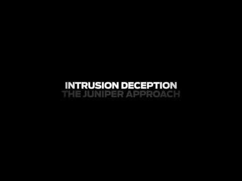 Intrusion Deception - The Juniper Approach