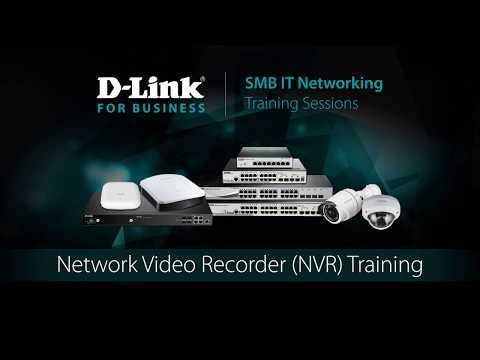 D-Link For Business - Network Video Recorder (NVR) Training