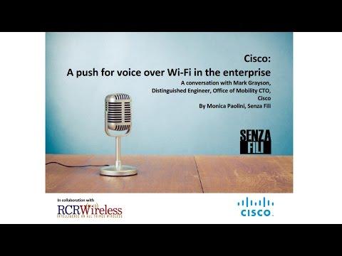 Cisco: A Push For Voice Over Wi-Fi In The Enterprise