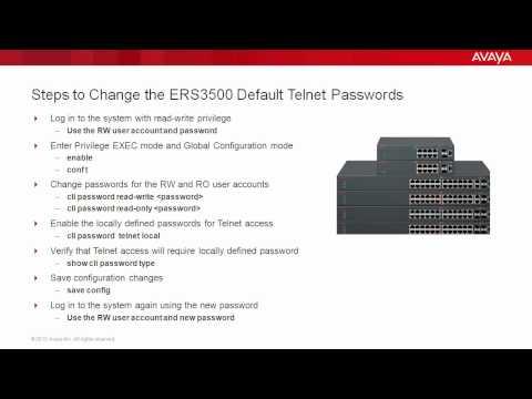 How To Change The Avaya ERS3500 Default Telnet Passwords