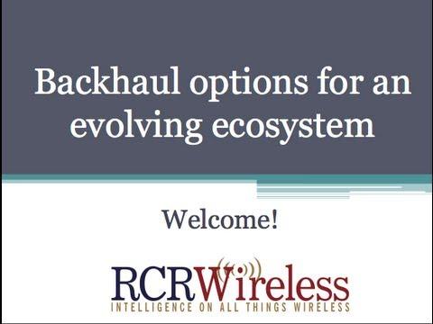 RCR Wireless Editorial Webinar: Microwave Backhaul For LTE, HetNet, And Small Cell Networks